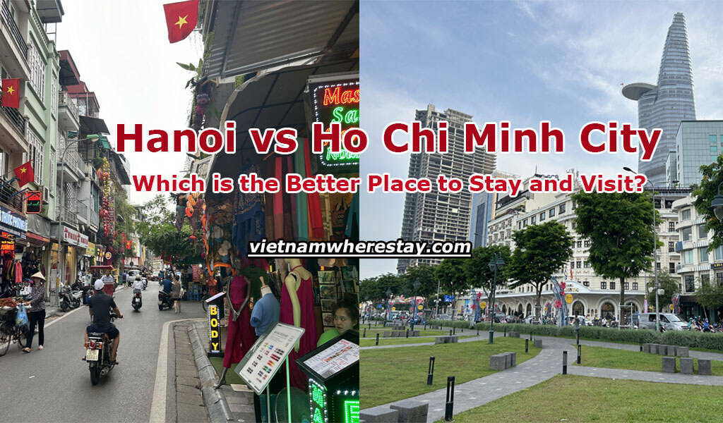 Hanoi vs Ho Chi Minh City