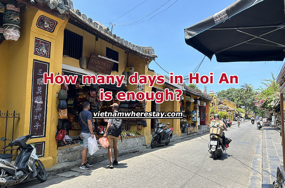 How many days in Hoi An is enough - 2 to 3 Days Itinerary