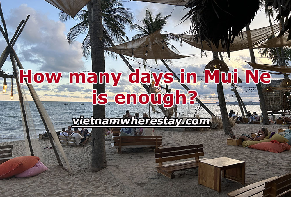 How many days in Mui Ne is enough -1 to 2 Days Itinerary