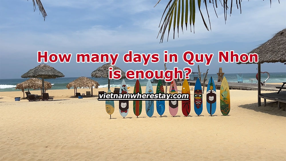 How many days in Quy Nhon is enough