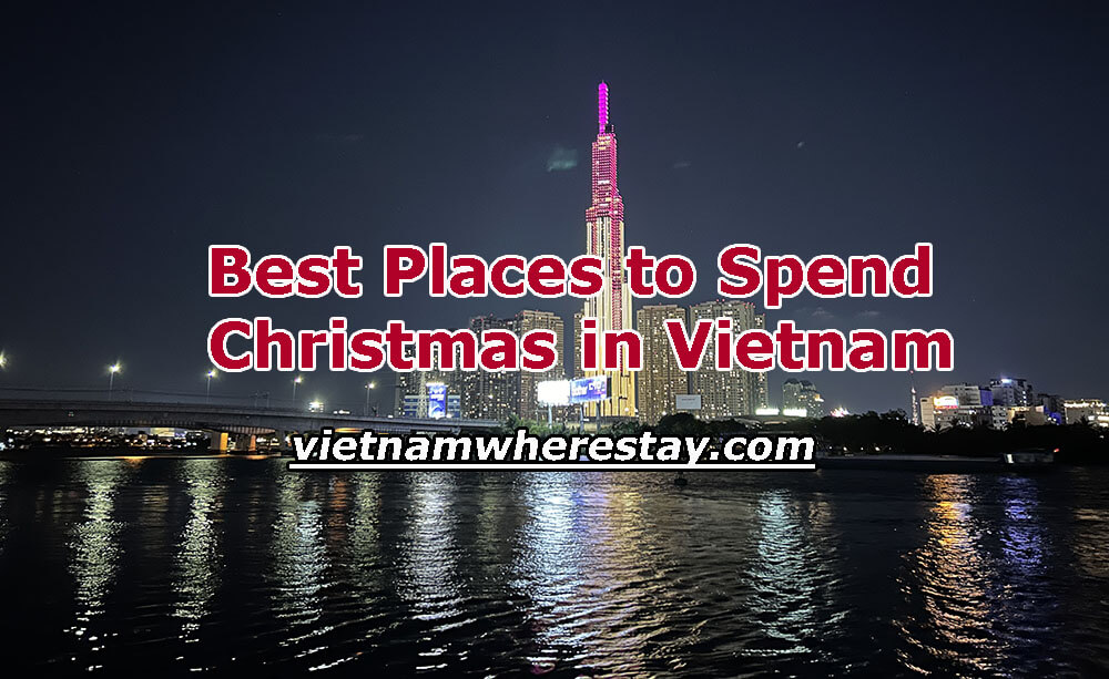 Best Places to visit in Vietnam for Christmas