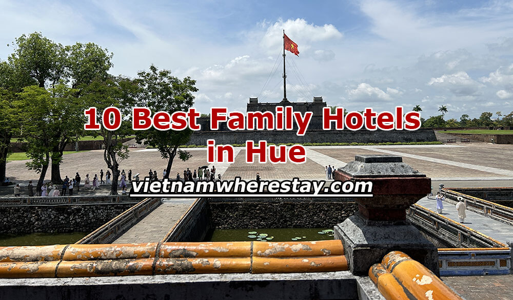 best family hotels in Hue