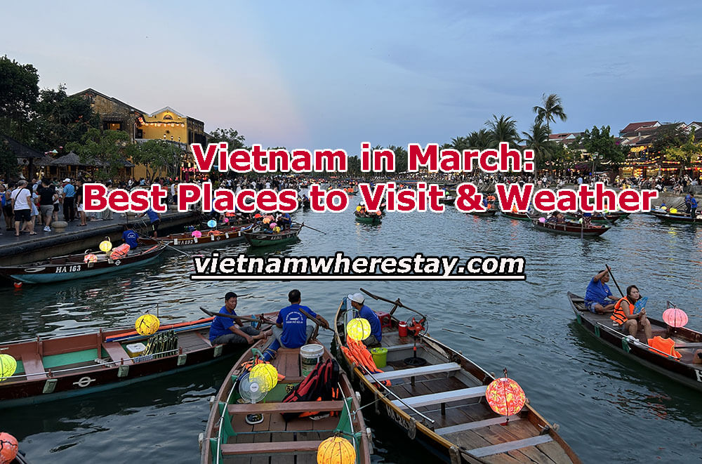 Vietnam in March- Places to See & Weather