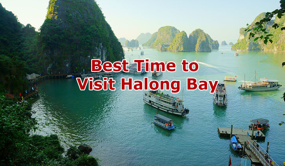 Best Time to visit Halong Bay