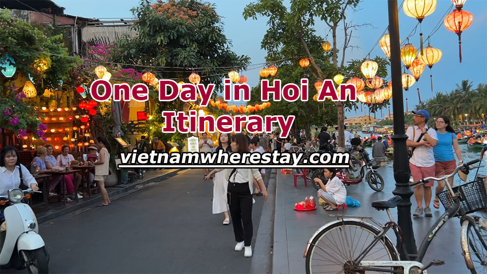 Hoi An one day Itinerary