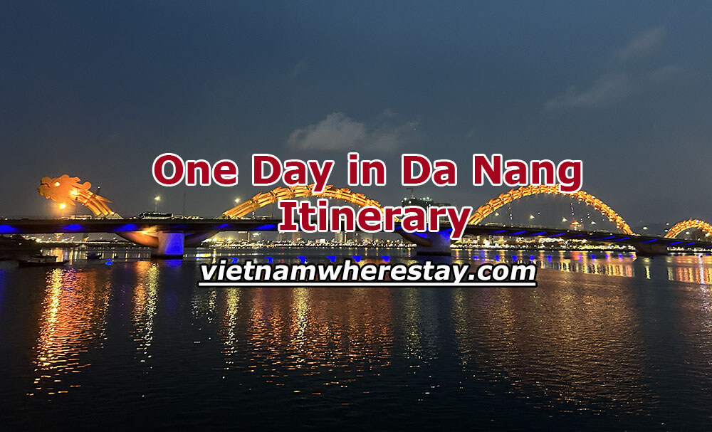 Da Nang Itinerary for One Day
