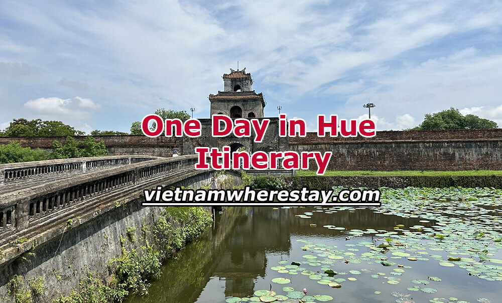 One Day Itinerary in Hue